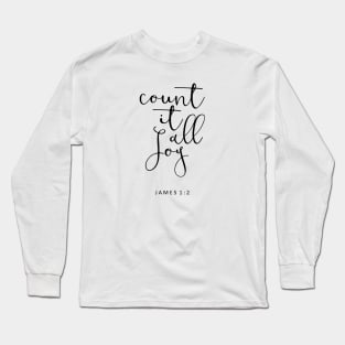 Bible Verse - Count It All Joy Long Sleeve T-Shirt